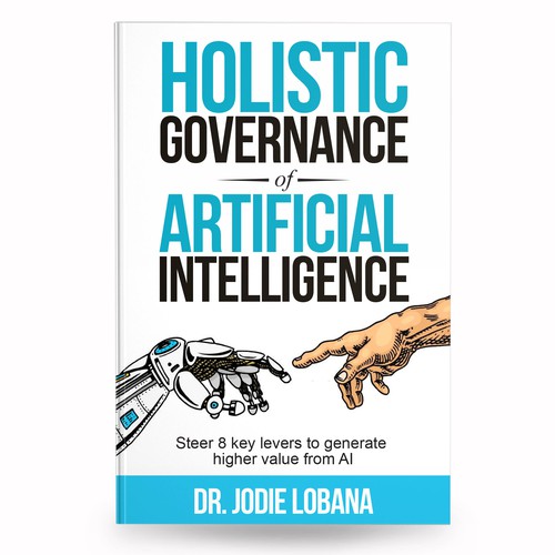 Man and Machine interaction - Book cover needed for Governance of Artificial Intelligence Réalisé par anisha umělec