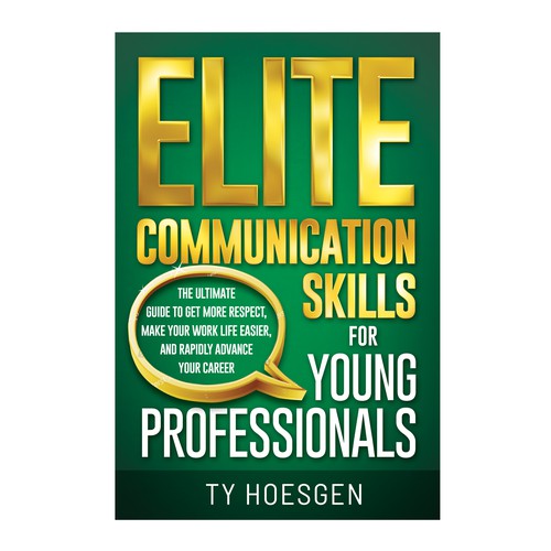 ELITE BOOK COVER for Communication Book - Target Audience is Young Professionals Hungry for Success Design by TRIWIDYATMAKA
