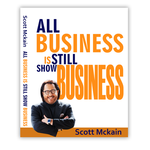 "ALL Business is STILL Show Business!" book cover -- to show the world! Design by yhonz_39