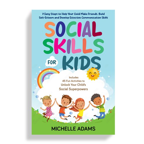 Seeking expert design work for "SOCIAL SKILLS FOR KIDS" book to appeal to parents. Design by Mr.TK