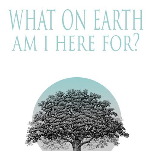 Book cover redesign for "What on Earth Am I Here For? The Purpose Driven Life" by Rick Warren Design by Notesforjoy