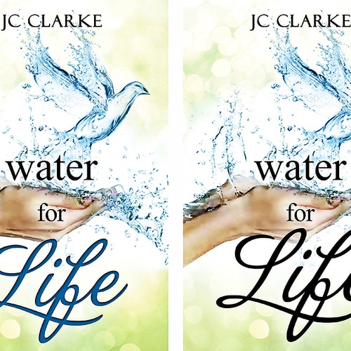 Book cover for "Water for Life" , already had great success with the logo - looking forward to this! Design by Nellista