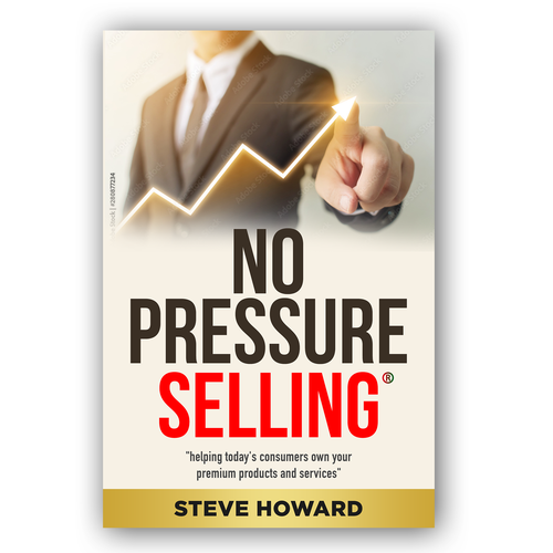 Create an updated professional Book Cover for No Pressure Selling Design by praveen007