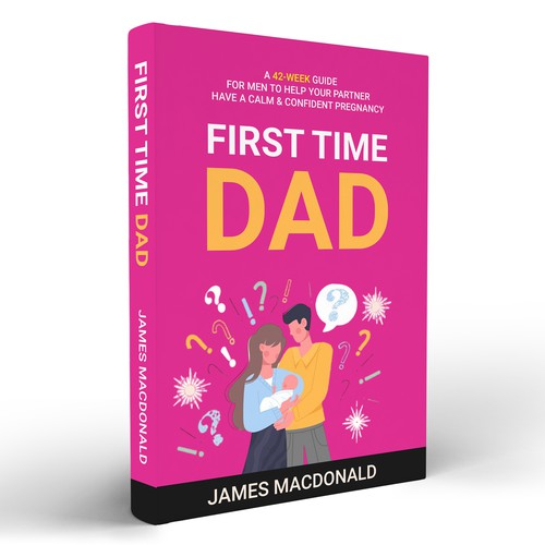 Book cover art appealing to First Time Dad & Expectant Mums Design by Masud007