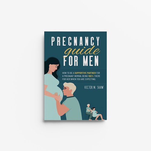 ebook cover design for book tittled Pregnancy guide for men. How to help during pregnancy. Design by Along99