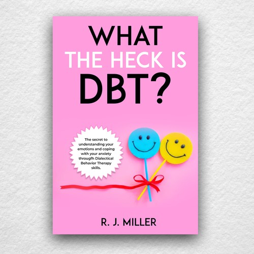 Kickass eBook cover for a Dialectical behavior therapy book Design by The Cloud Digital