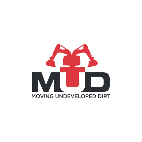 We need a cool logo for our dirt development company called "MUD" Design by gbrs