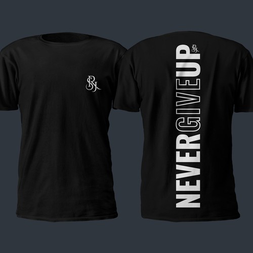 Designs | Never Give Up T-Shirt Design | T-shirt contest