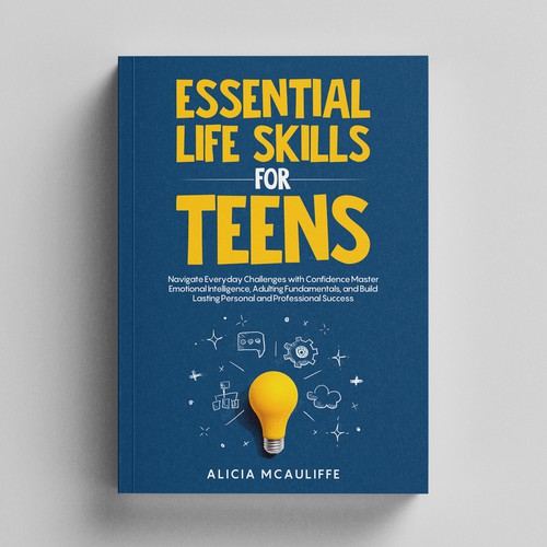 Design an engaging and creative book cover for a book on Life Skills for Teens Design by Adnankhan28