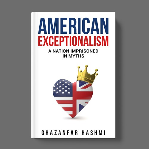 American Exceptionalism - A Nation Imprisoned in Myths - Book Cover Design by TopHills