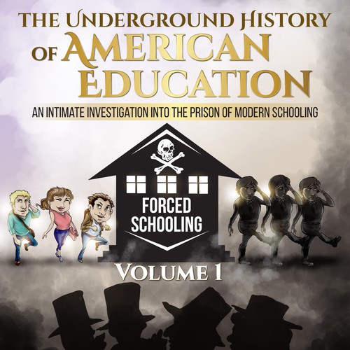 Create a book cover for the underground history book on schooling.  revolutionary! jtgatto., Book cover contest