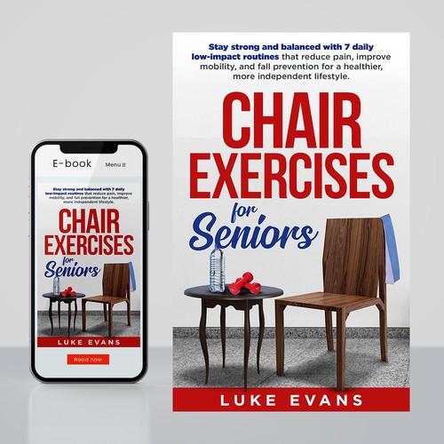 Need a great ebook cover for our Chair Exercises for Seniors book. Design réalisé par Distinguish♐︎