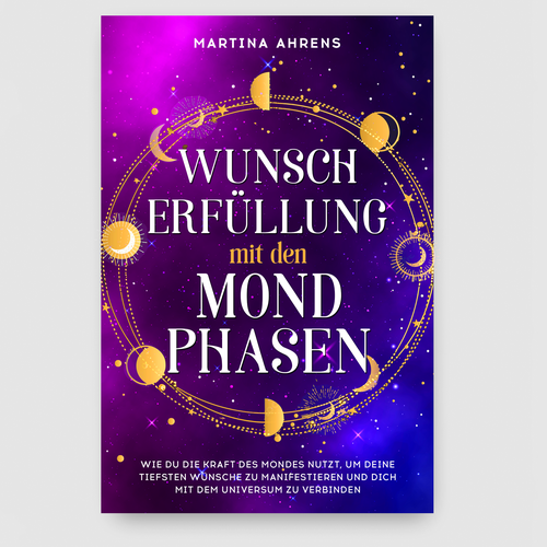 Design an inspiring and attractive cover for a book about wish fulfillment with the moon phases Design von Radmilica