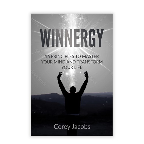 Design a sleek book cover for a man who wants to transform your mind and life! Design by Retina99