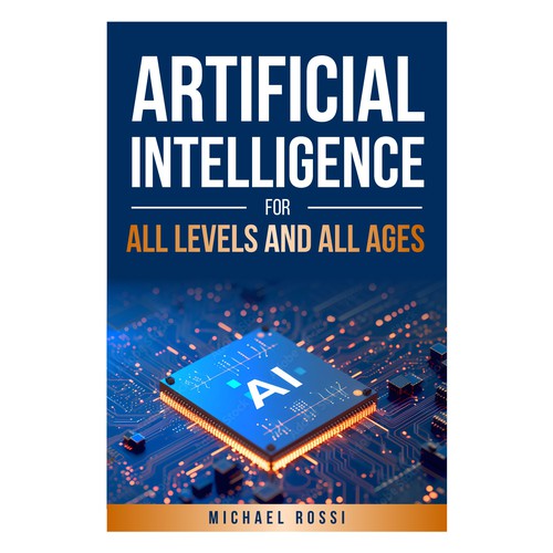 Artificial Intelligence for all levels and all ages Design by 99_master