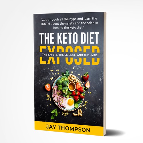 Create a cover for a book titled “The Keto Diet Exposed” Design by Sann Hernane