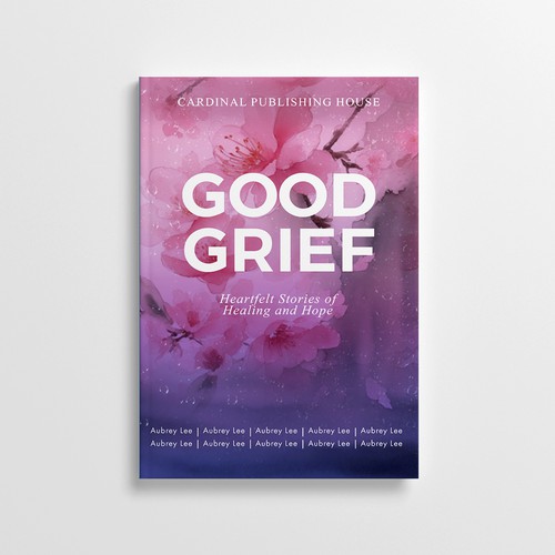 Design a bestselling book cover for People Looking For Ways to Heal Grief Design by Shakik