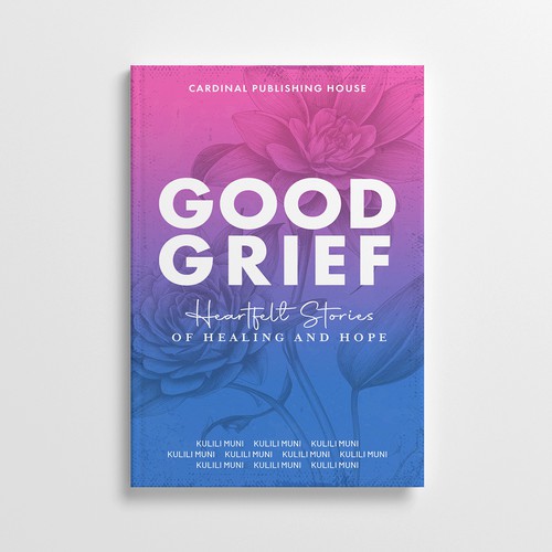 Design a bestselling book cover for People Looking For Ways to Heal Grief Design by Shakik
