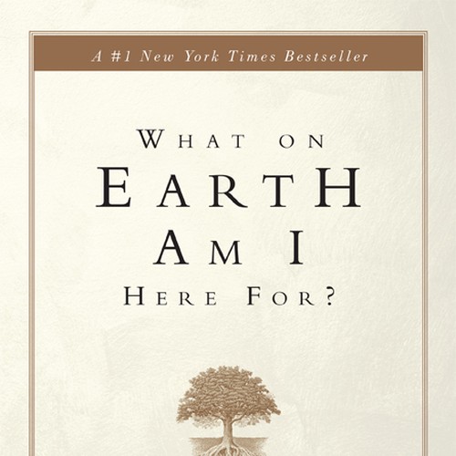 Book cover redesign for "What on Earth Am I Here For? The Purpose Driven Life" by Rick Warren Design by line14