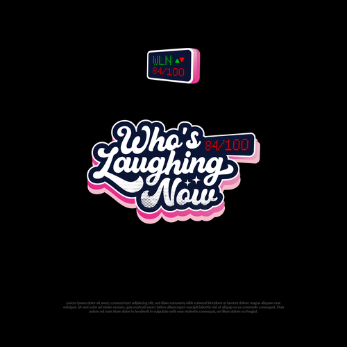 Who's Laughing Now? Design by Agyahm°