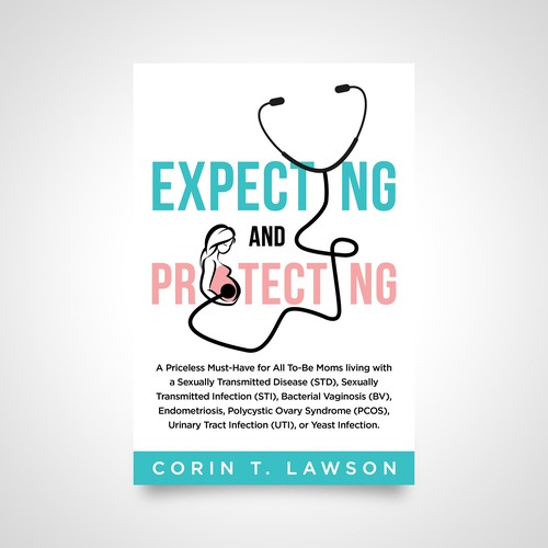 A Women's Health Book Cover For Pregnant Woman Protecting Their Pregnancy Design by Luigi99