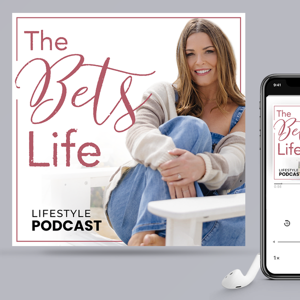 The Bets Life Podcast