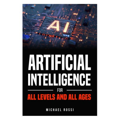 Artificial Intelligence for all levels and all ages Design by 99_master