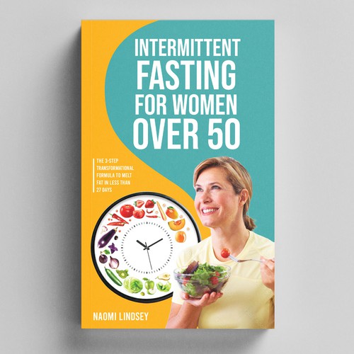 Compelling intermittent fasting book cover design to appeal to women over 50 Design by Elvie Designs