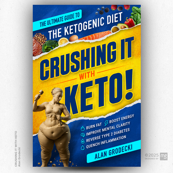 Design by heymg titled "Crushing It With Keto! - The Ultimate Guide to the Ketogenic Diet "
