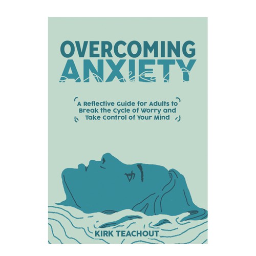 Design A Brand Building Book Cover For Overcoming Anxiety Design by Baranindi