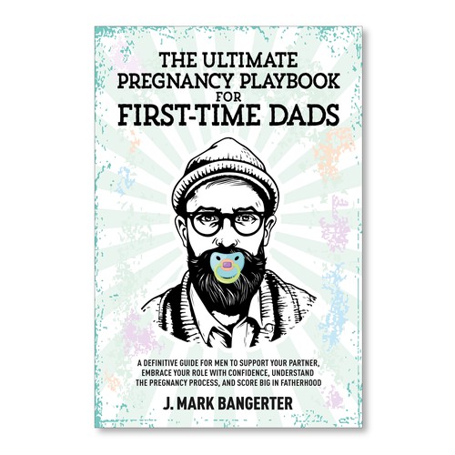 Ebook Cover for Pregnancy Guide for First Time Dads Design by Betty_Design