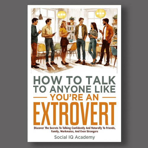 Design a catchy "How To Talk To Anyone" book cover Design by didiwahyudi.trend