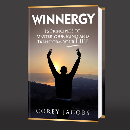 Design a sleek book cover for a man who wants to transform your mind and life! Design by Lizaa