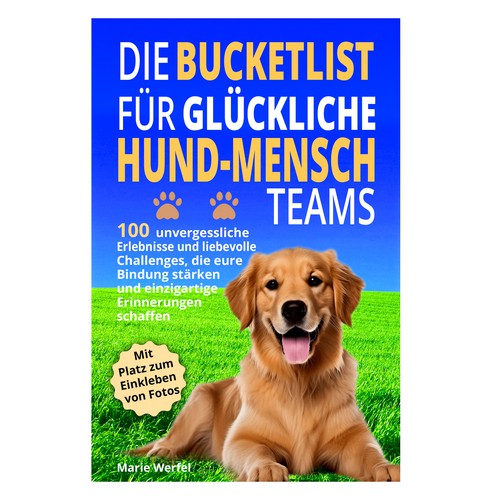 Design a harmonious, cute cover for a dog & human bucketlist Design by Cover_Design_Expert