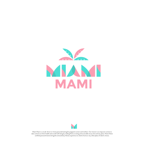 Powerful logo in Miami style for our mobile in-home personal training for pregnant and mothers Design réalisé par mariacecilia