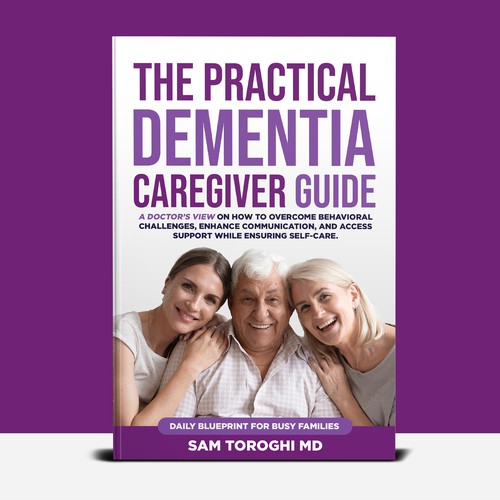 Design Creative Book Cover for Dementia Caregiver Guide Design by T.Primada