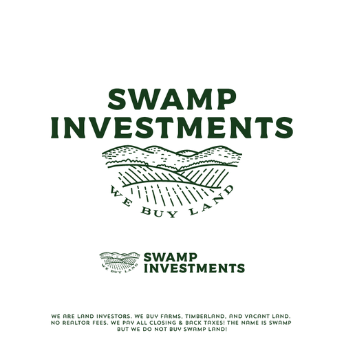 We need a logo for Swamp Investments - We buy Farms, Timberland and Vacant Land Design by ✏️ whimsicalandrea™