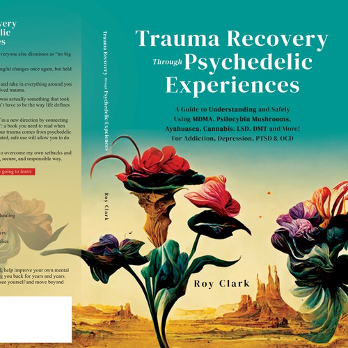 Book Cover Design for Psychedelic Experiences & Trauma Healing Book Design by libzyyy