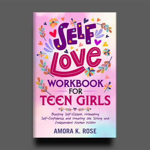 🔥STAND-OUT book cover for SELF LOVE FOR TEENS GIRLS Design by Rgraphic@