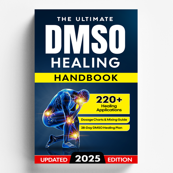 The Ultimate DMSO Healing Handbook