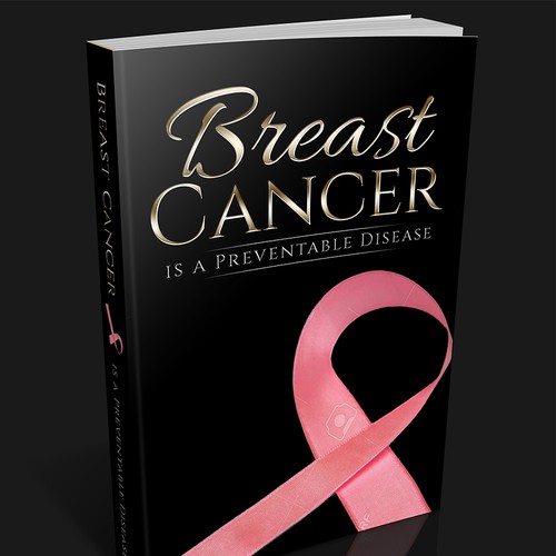 Create a catchy book cover for Breast Cancer Is A Preventable Disease Design by Cover Belle