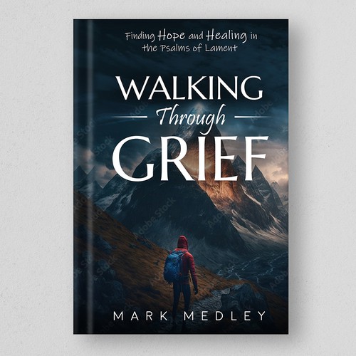 Book Cover: "Walking Through Grief" Guaranteed Winner! Design by H.Khush