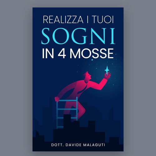 Copertina efficace per il libro: Realizza i tuoi sogni in 4 mosse Design by Lakṣya