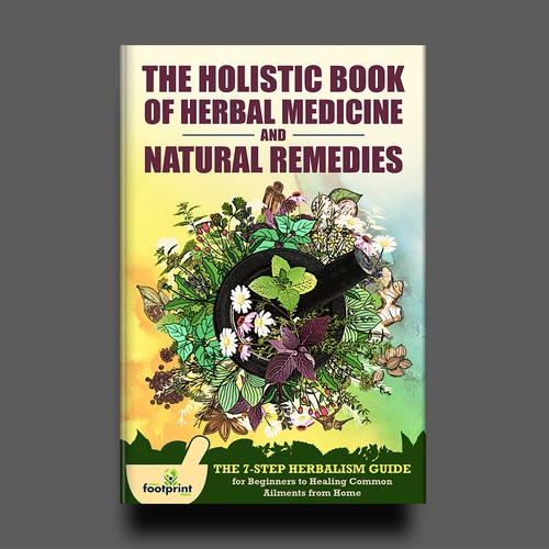 Design a book cover for Herbal Medicine & Natural Remedies Design by Rgraphic@