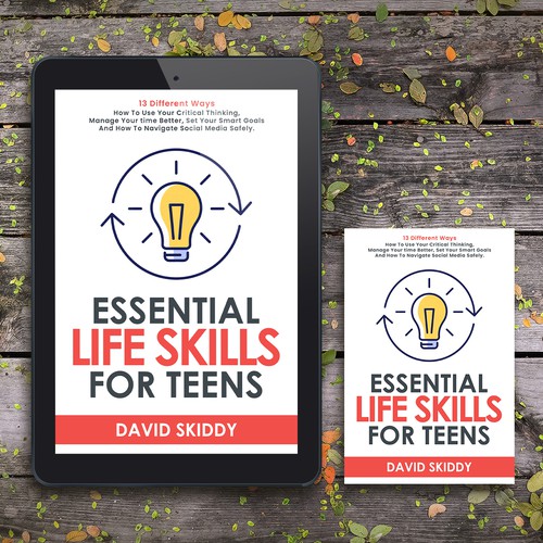 A powerful ebook cover for Essential Life Skills For Teens Design by Altigador