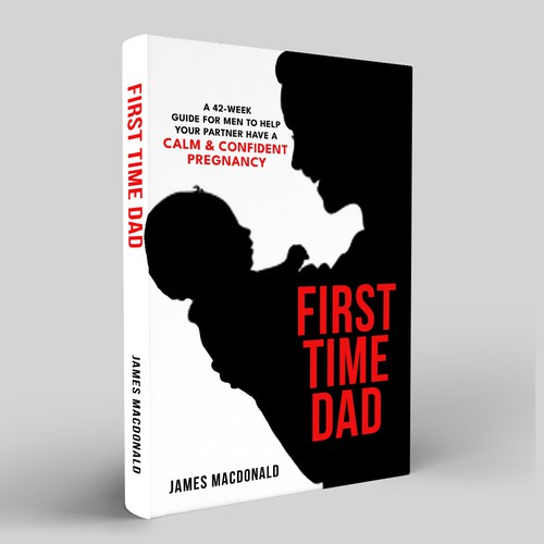 Book cover art appealing to First Time Dad & Expectant Mums Design by Trivuj