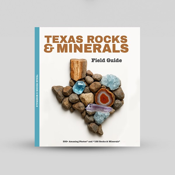 Texas Rocks and Minerals - field guide