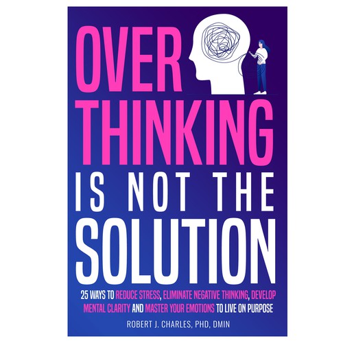 Text Based cover with bold and big Title for Overthinking Is Not the Solution Design by Iva23