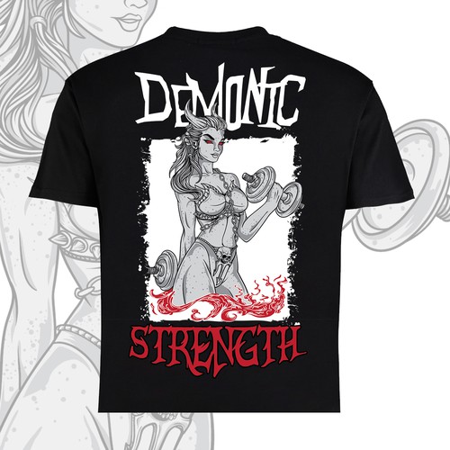 Designs | Demonic Strength T-Shirt Design | T-shirt contest
