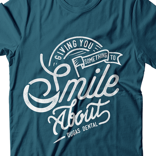 T shirt design for a fun, modern dental office Design by REDHorse